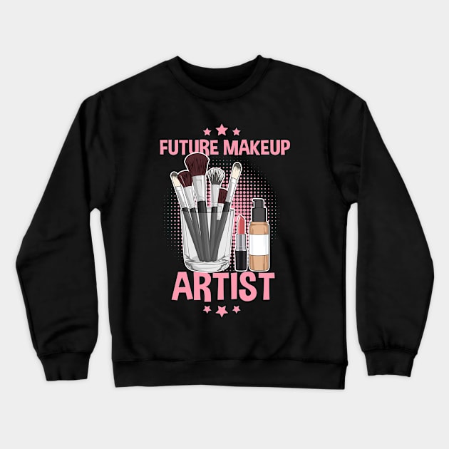 Lipstick Quote for your Makeup Artist Daughter Crewneck Sweatshirt by ErdnussbutterToast